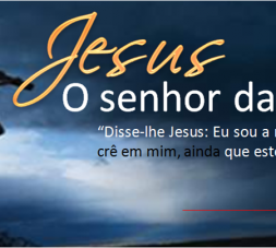 Jesus o senhor da vida